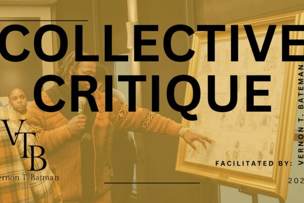 Collective Critique: A Communal Portfolio Review Facilitated by Vernon T. Bateman